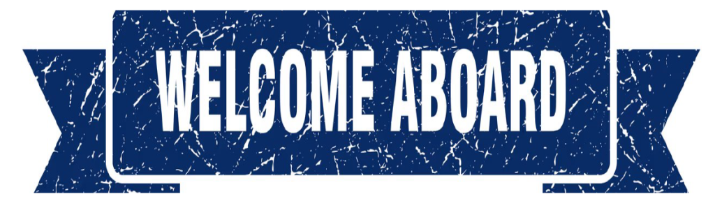 Welcome Aboard